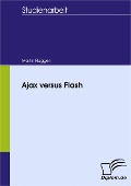 Ajax versus Flash - Martin Flüggen