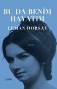 Cover-Bild zum Titel 'Bu Da Benim Hayatim' von 'Leman Dorsay'