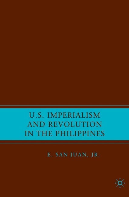 U.S. Imperialism and Revolution in the Philippines - 