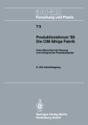 Cover-Bild zum Titel 'Produktionsforum '88. Die CIM-fähige Fabrik' von ''