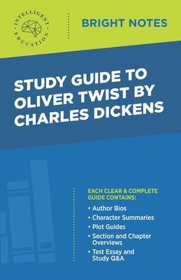 Study Guide to Oliver Twist by Charles Dickens - Intelligent Education