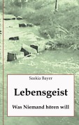 Cover-Bild zum Titel 'Lebensgeist' von 'Saskia Bayer'
