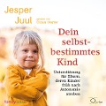 Cover-Bild zum Titel 'Dein selbstbestimmtes Kind' von 'Jesper Juul'