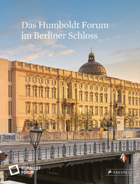 Das Humboldt Forum im Berliner Schloss - 
