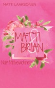 Cover-Bild zum Titel 'Matti & Brian' von 'Matti Laaksonen'