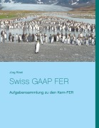 Cover-Bild zum Titel 'Swiss GAAP FER' von 'Jürg Rösti'