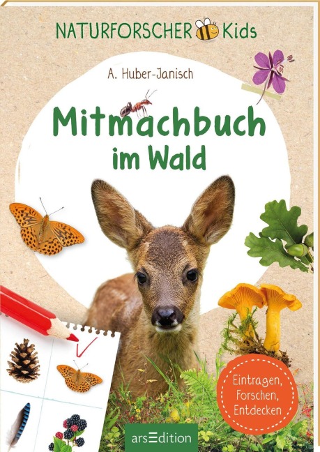 Naturforscher-Kids - Mitmachbuch im Wald - Angelika Huber-Janisch