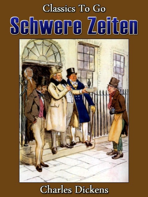 Schwere Zeiten - Charles Dickens