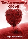 Cover-Bild zum Titel 'The Awesomeness Of God! (The Truth Seeker's Library, #22)' von 'Roger Henri Trepanier'