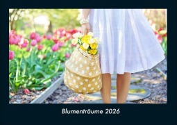Cover-Bild zum Titel 'Blumenträume 2026 Fotokalender DIN A4' von 'Tobias Becker'