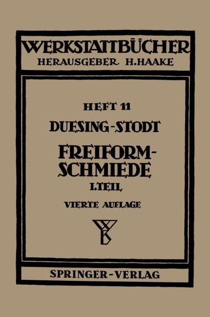 Freiformschmiede - A. Stodt, F. W. Duesing