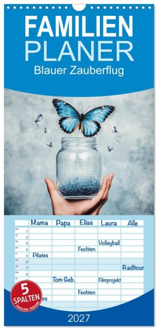 Familienplaner 2027 - Blauer Zauberflug mit 5 Spalten (Wandkalender, 21 x 45 cm) CALVENDO - Anne Seltmann