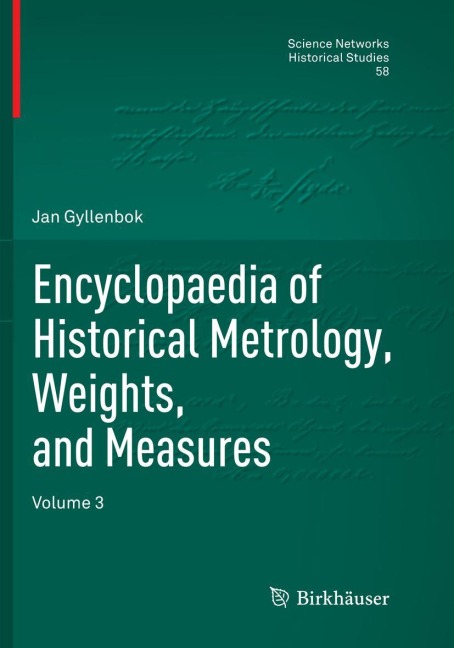 Encyclopaedia of Historical Metrology, Weights, and Measures - Jan Gyllenbok