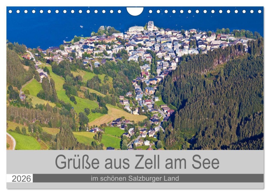 Grüße aus Zell am See (Wandkalender 2026 DIN A4 quer), CALVENDO Monatskalender - Christa Kramer