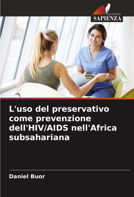 L'uso del preservativo come prevenzione dell'HIV/AIDS nell'Africa subsahariana - Daniel Buor