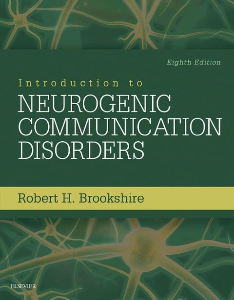 Introduction to Neurogenic Communication Disorders - Ccc/Sp Brookshire, Ccc-Slp McNeil