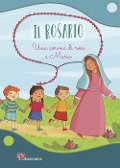 Cover-Bild zum Titel 'Il Rosario. Una corona di rose a Maria' von 'Annamaria Mazzia'