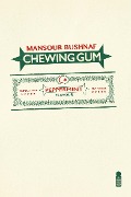 Cover-Bild zum Titel 'Chewing Gum' von 'Mansour Bushnaf'
