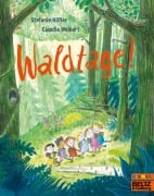 Cover-Bild zum Titel 'Waldtage!' von 'Claudia Weikert, Stefanie Höfler'