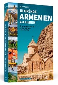 Cover-Bild zum Titel '111 Gründe, Armenien zu lieben' von 'Silvia Schmid'