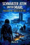 Cover-Bild zum Titel 'Schwarzer Atem unter Marl' von 'Matze K'
