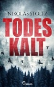 Cover-Bild zum Titel 'Todeskalt' von 'Nikolas Stoltz'