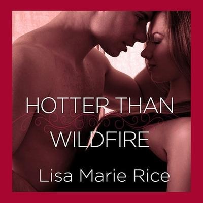 Hotter Than Wildfire Lib/E: Delta Force - Lisa Marie Rice