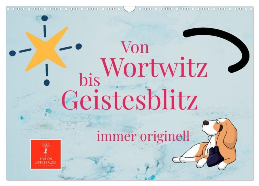 Von Wortwitz bis Geistesblitz - immer originell (Wandkalender 2025 DIN A3 quer), CALVENDO Monatskalender - Peter Roder