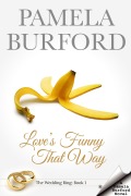 Cover-Bild zum Titel 'Love's Funny That Way (The Wedding Ring Series, #1)' von 'Pamela Burford'