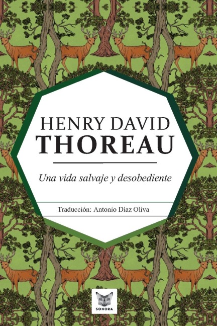 Una vida salvaje y desobediente - Henry David Thoreau