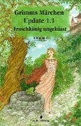 Cover-Bild zum Titel 'Grimms Märchen Update 1.1' von 'Ramona Müller, Isabella Benz, Katia Siegfried, Barbara Kendöl, Katharina Gerlach'