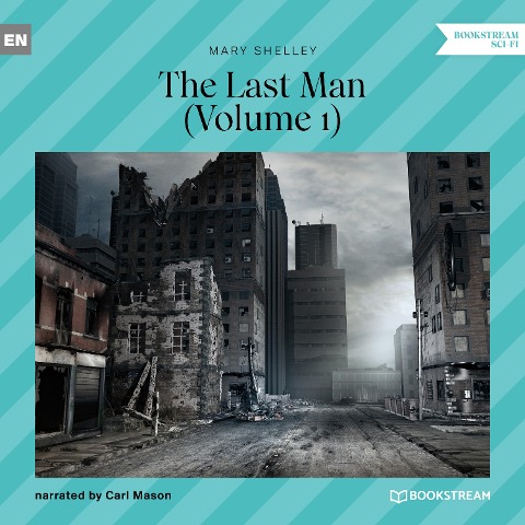The Last Man - Volume 1 - Mary Shelley