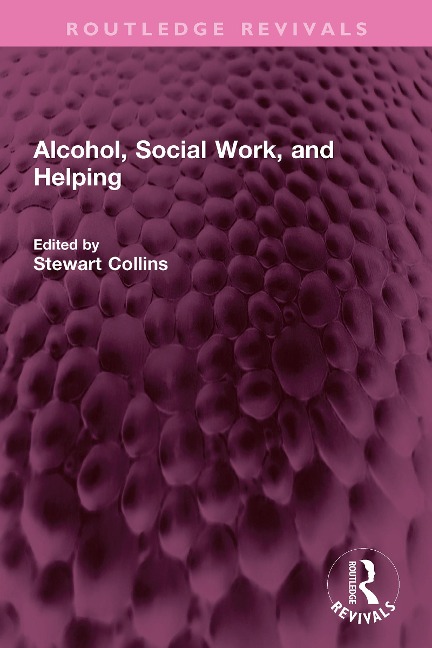 Alcohol, Social Work, and Helping - 