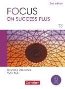 Cover-Bild zum Titel 'Focus on Success PLUS - Berufliche Oberschule: FOS/BOS 2024 - B2/C1: 13. Jahrgangsstufe' von ''