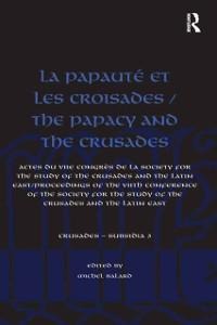 La Papauté et les croisades / The Papacy and the Crusades - 
