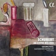 Cover-Bild zum Titel 'Schubert: Die schöne Müllerin' von 'Alexander/Nigl Gergelyfi'
