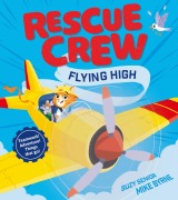 Cover-Bild zum Titel 'Rescue Crew - Flying High' von 'Suzy Senior'