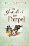 Cover-Bild zum Titel 'Im Jahr der Pappel' von 'Sina Winter'