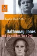 Hathaway Jones und die schöne Flora Dell - Katja Behrens