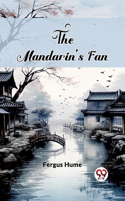 Mandarin's Fan - Fergus Hume