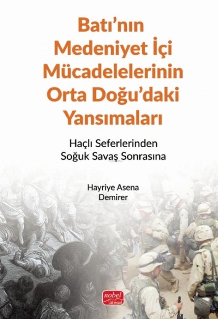 Batinin Medeniyet Ici Mücadelelerinin Orta Dogudaki Yansimalari - Hayriye Asena Demirer