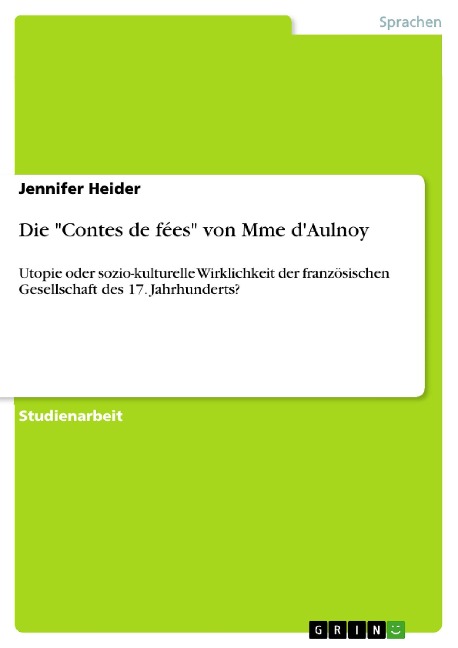 Die "Contes de fées" von Mme d'Aulnoy - Jennifer Heider