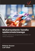 Cover-Bild zum Titel 'Wykorzystanie handlu spo¿eczno¿ciowego' von 'Rehana Kouser, Lutf Ullah'