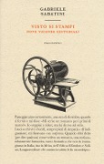 Cover-Bild zum Titel 'Visto si stampi. Nove vicende editoriali' von 'Gabriele Sabatini'