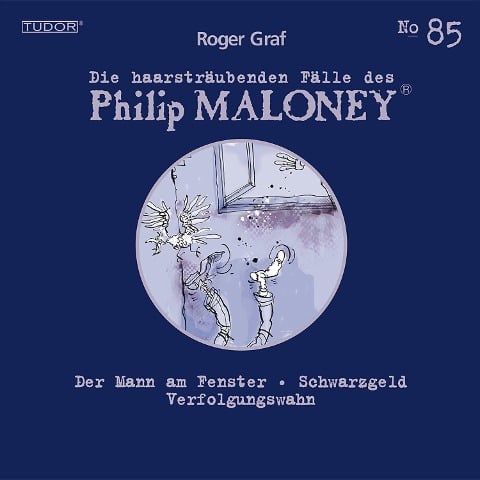 Die haarsträubenden Fälle des Philip Maloney, No.85 - Roger Graf