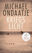Cover-Bild zum Titel 'Kriegslicht' von 'Michael Ondaatje'