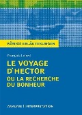 Cover-Bild zum Titel 'Le Voyage d'Hector ou la recherche du bonheur von François Lelord. Textanalyse und Interpretation mit ausführlicher Inhaltsangabe und Abituraufgaben mit Lösungen.' von 'François Lelord'