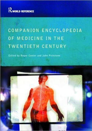Cooter, R: Companion Encyclopedia of Medicine in the Twentie - 