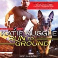 Cover-Bild zum Titel 'Run to Ground Lib/E' von 'Katie Ruggle'