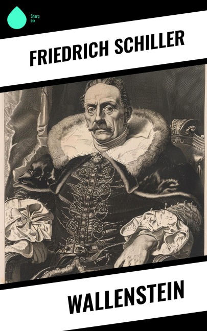 Wallenstein - Friedrich Schiller